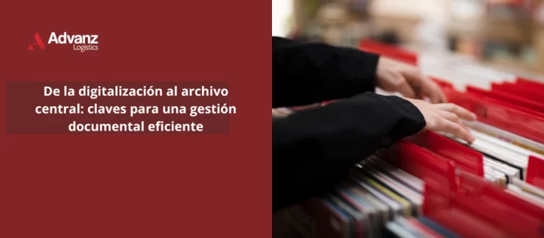 De la digitalización al archivo central, claves para una gestión documental eficiente